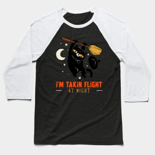 I'm Takin A Flight At Night Baseball T-Shirt